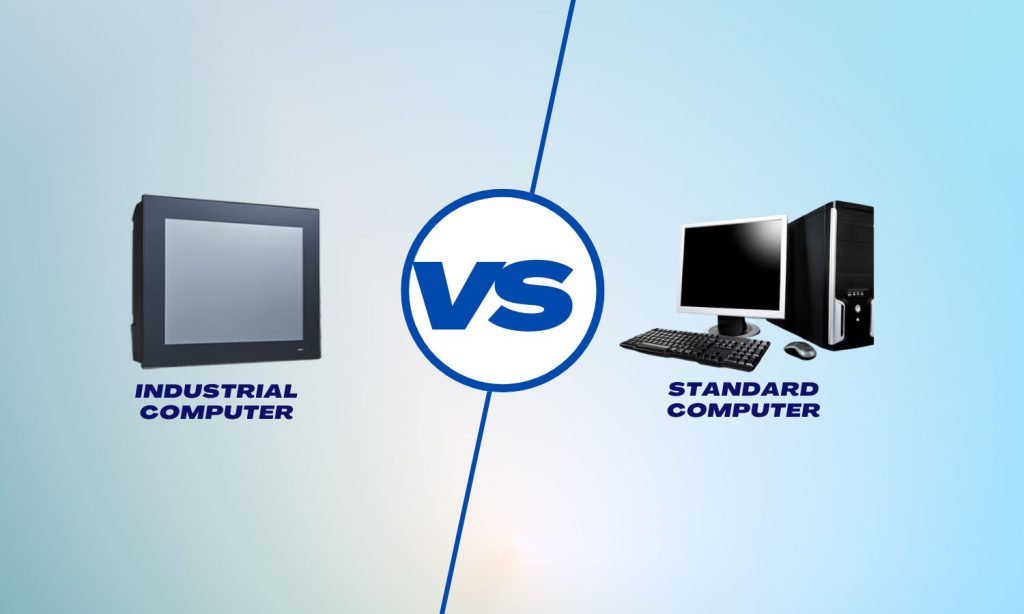 What Distinguishes an Industrial PC from a Standard PC?